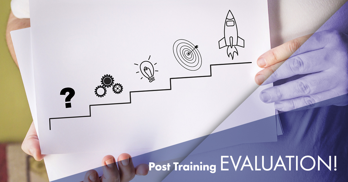 5 Elements to Include in any Post Training Evaluation 