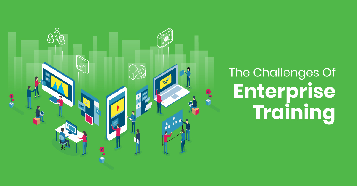 The 5 enterprise training challenges you’ll face this year